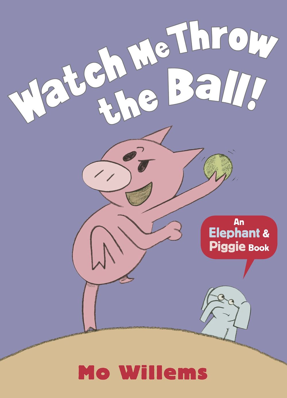 An Elephant & Piggie Book: Watch Me Throw the Ball