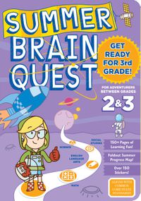Summer Brain Quest－Between Grades 2 & 3