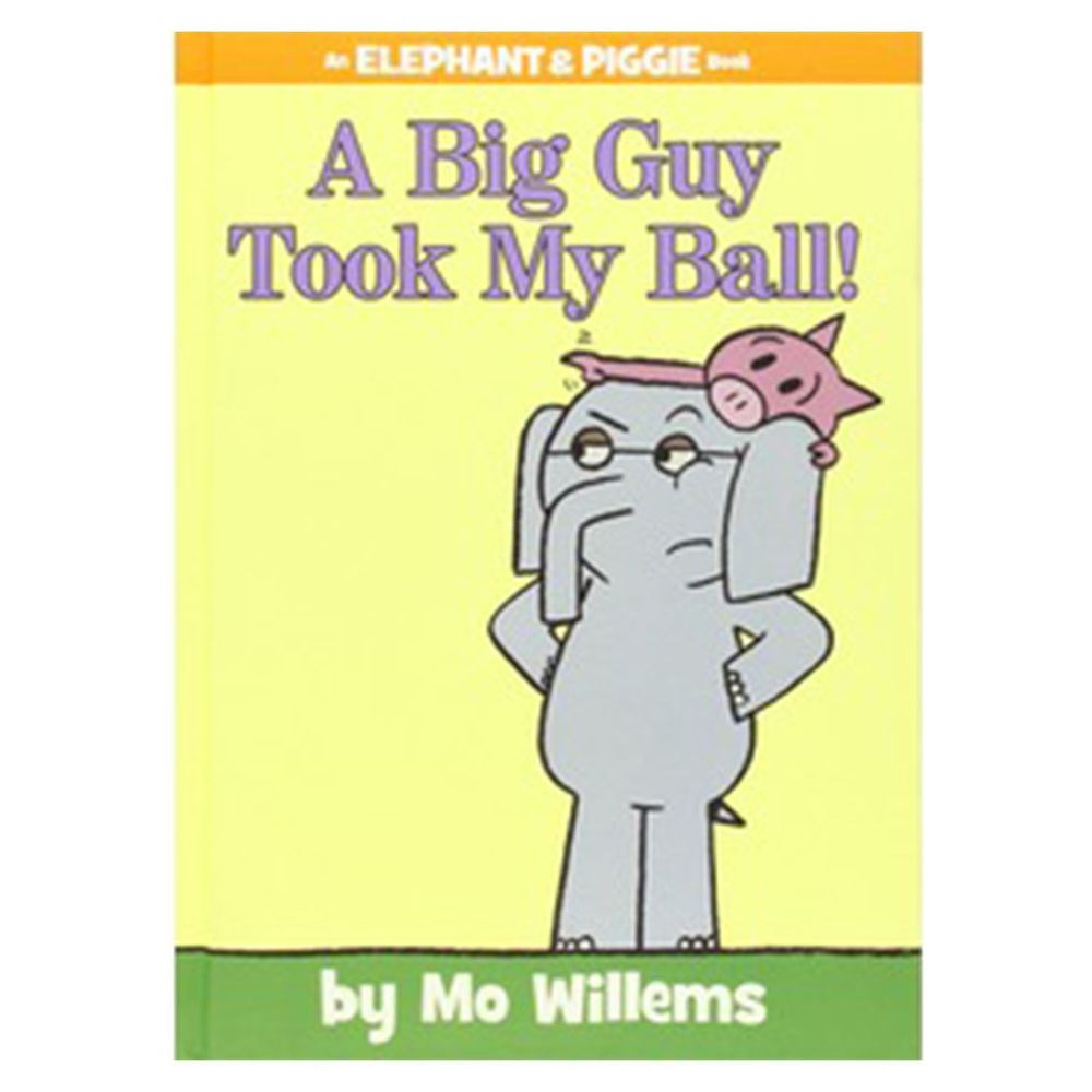 【得獎】A Big Guy Took My Ball! (An Elephant and Piggie Book) 有人拿走我的球!