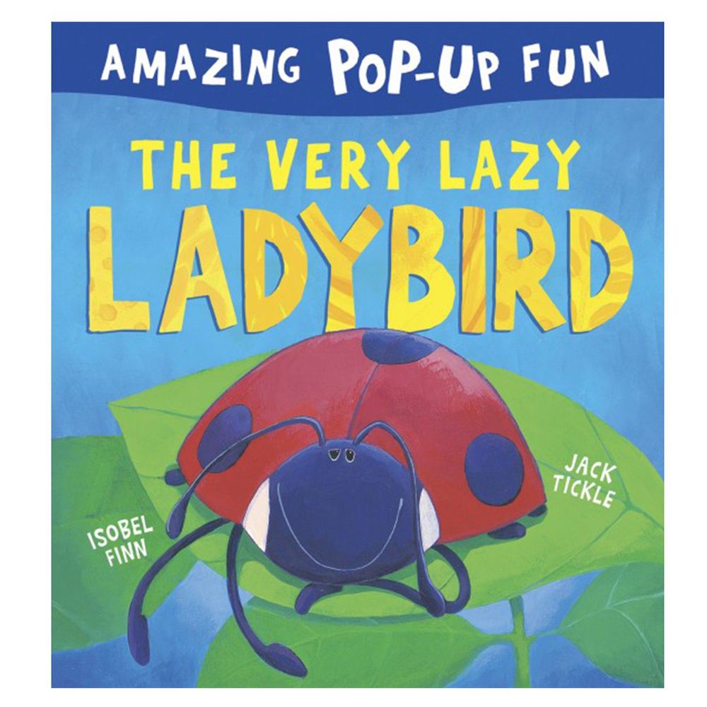 The Amazing Pop-up fun - The very lazy ladybird