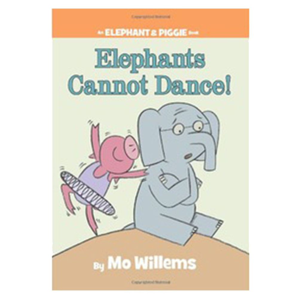 Elephants Cannot Dance! (An Elephant And Piggie Book) 大象不會跳舞｜媽咪愛