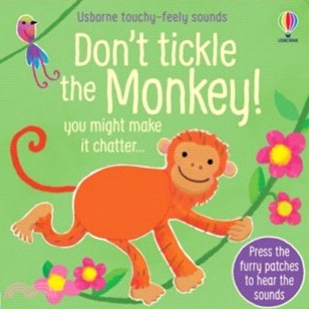 Don't Tickle the Monkey! (觸摸音效書)-硬頁