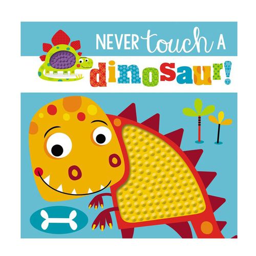 Never Touch a Dinosaur 沒摸過的大恐龍（觸摸書）