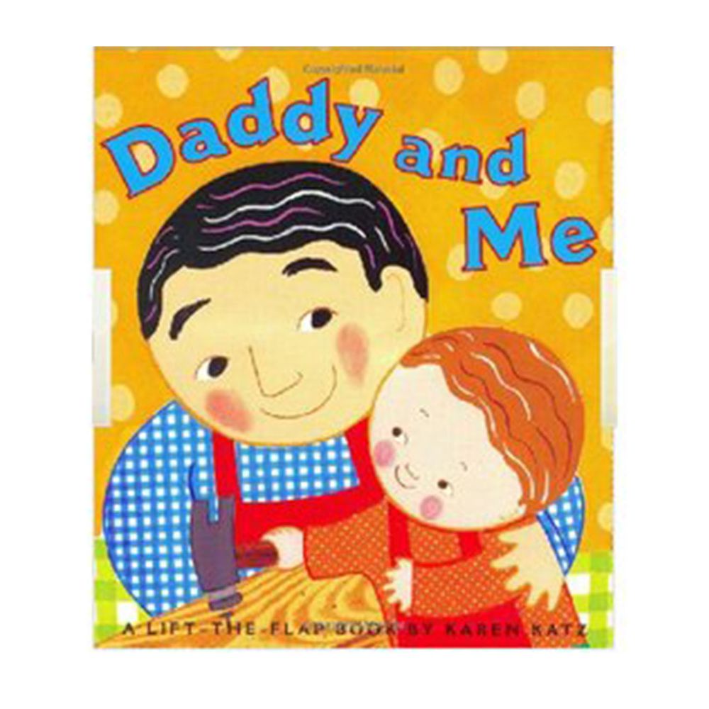 Daddy and Me 我的爸爸 （厚頁翻翻書）
