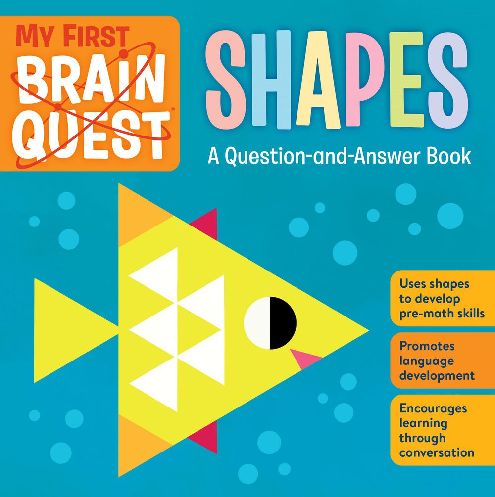 My First Brain Quest Shapes: A Question-And-Answer Book (Book 4)