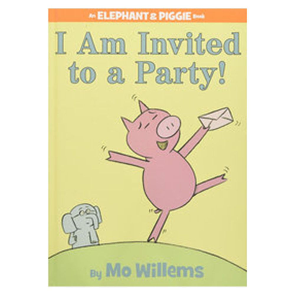 I Am Invited to a Party! (An Elephant and Piggie Book) 我要去派對！