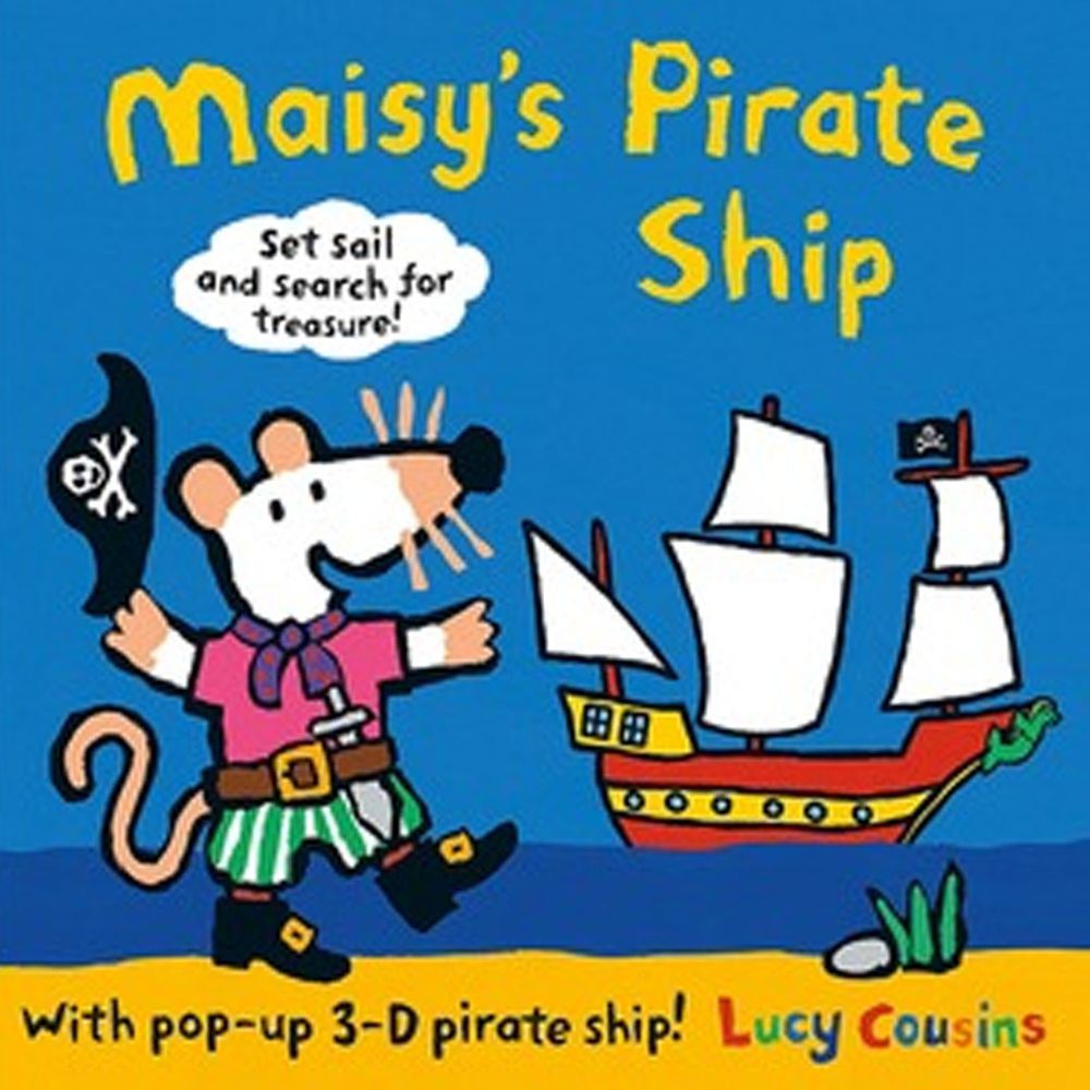 Maisy's Pirate Ship: A Pop-up-and-Play Book 小鼠波波的海盜船（立體遊戲書）