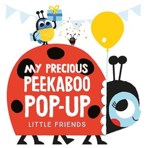 My Precious Peekaboo Pop Up: Little Friends 我的昆蟲好朋友（立體書）