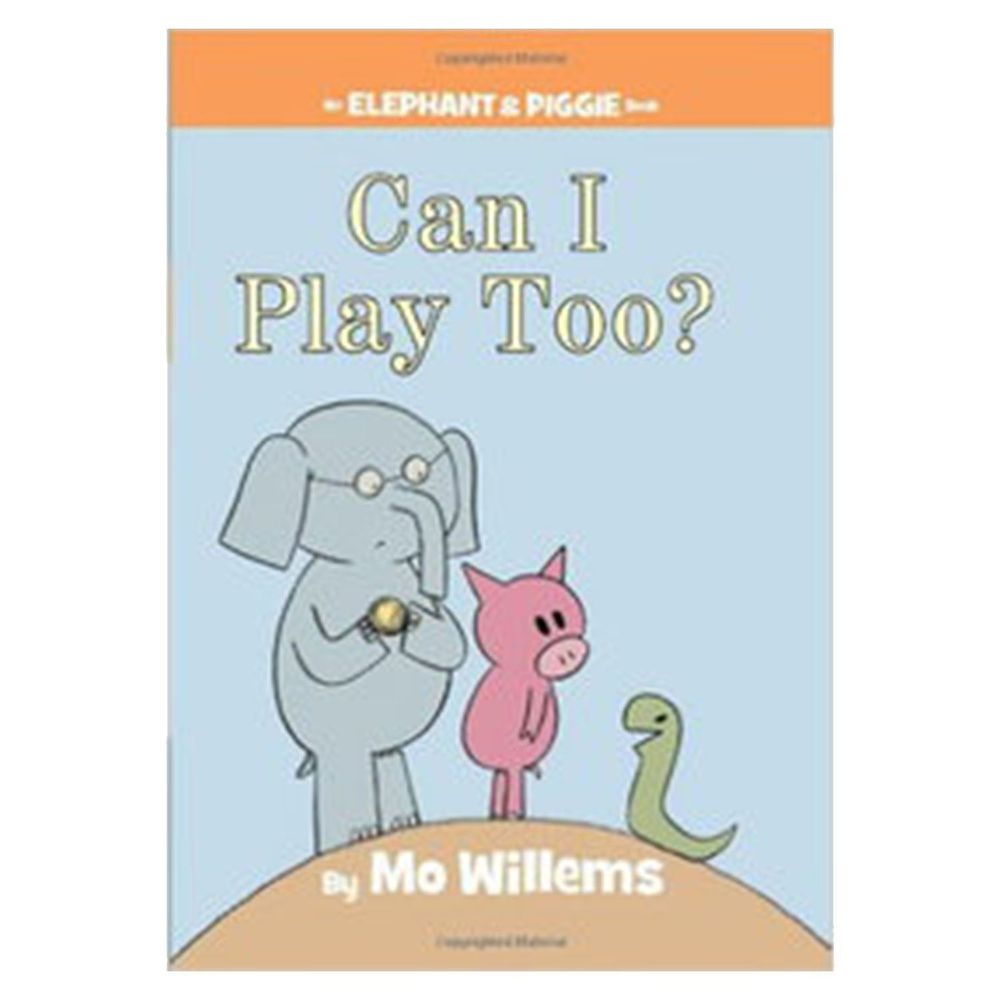 Can I Play Too? (An Elephant and Piggie Book)一起玩，好不好？
