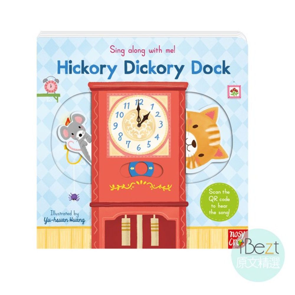 Sing along with me!Hickory Dickory Dock