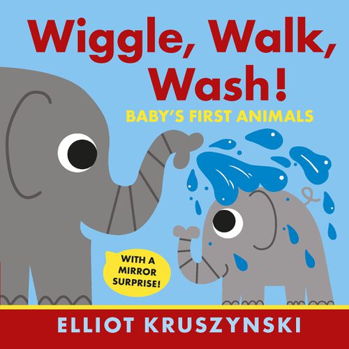 WIGGLE WALK WASH BABYS FIRST ANIMALS/硬頁書