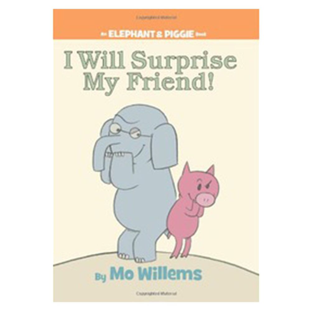 I Will Surprise My Friend! (An Elephant and Piggie Book) 我要嚇你一跳！