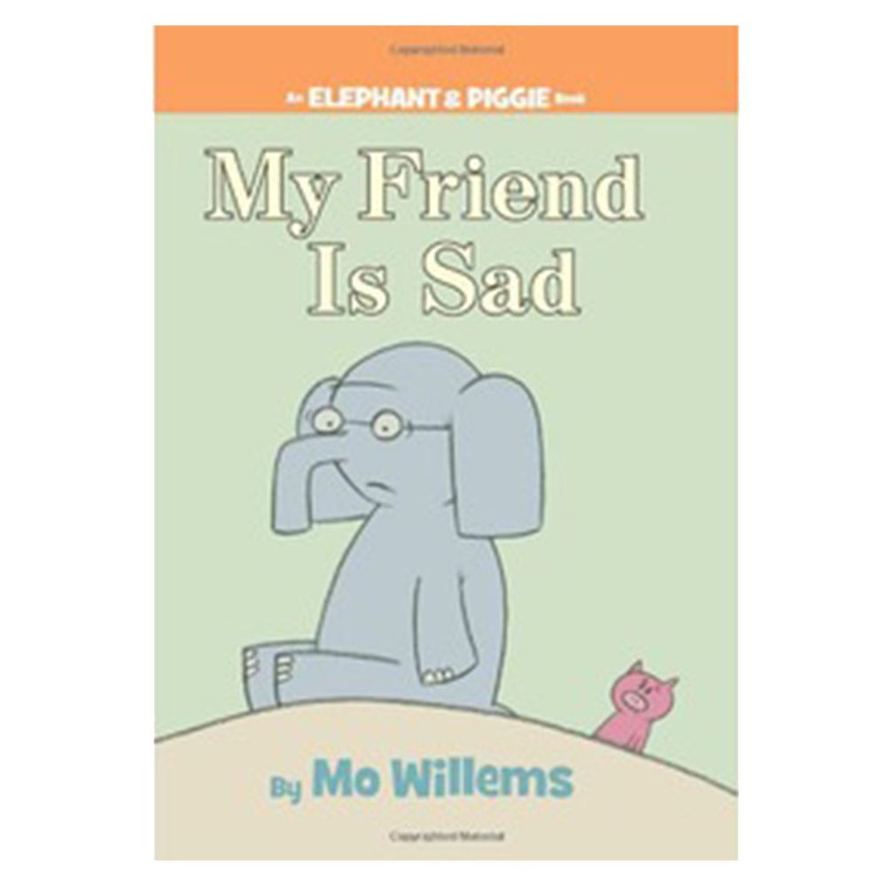 My Friend is Sad (An Elephant and Piggie Book) 我的朋友心情不好